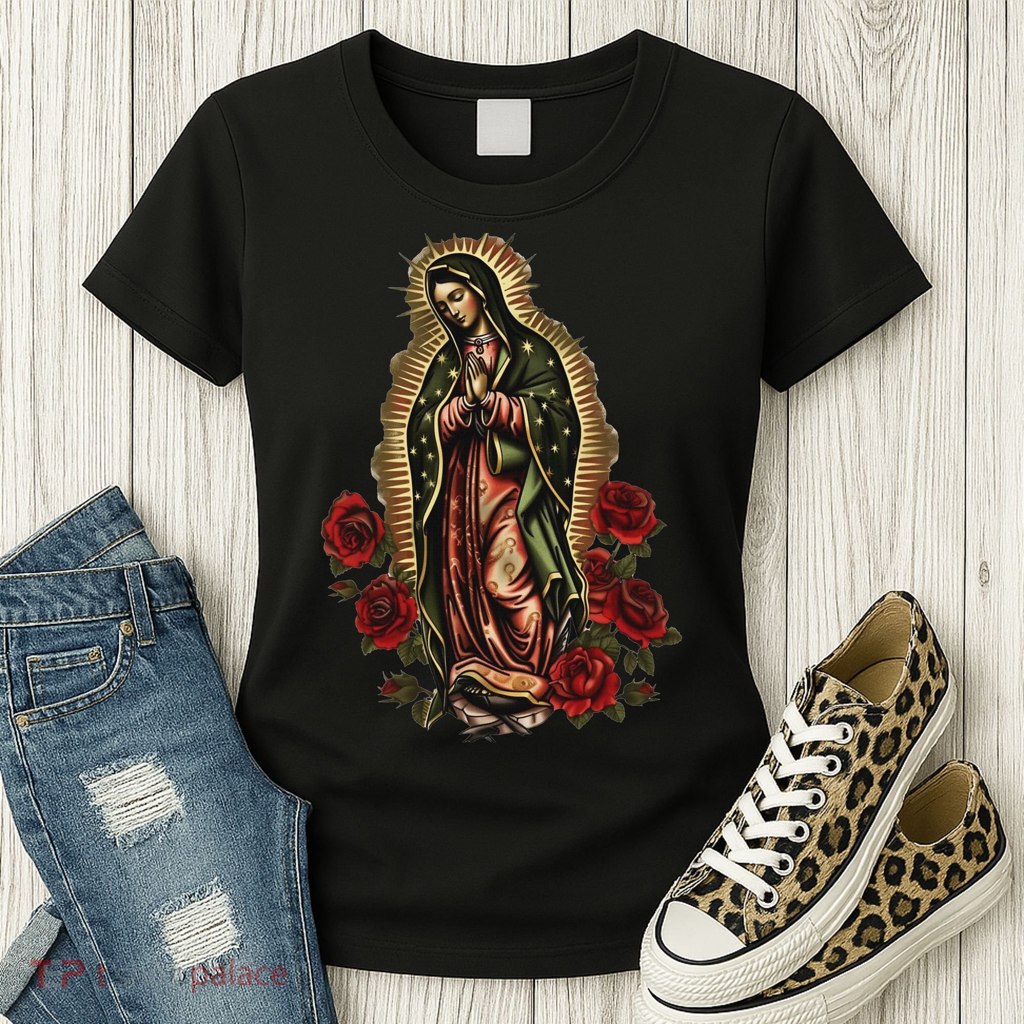 Our Lady De Guadalupe Sant Mary For Christians, Catholics Women's T-Shirt