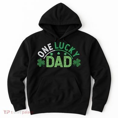 One Lucky Dad Shamrock Papa Irish Saint Patricks Day Daddy Hoodie