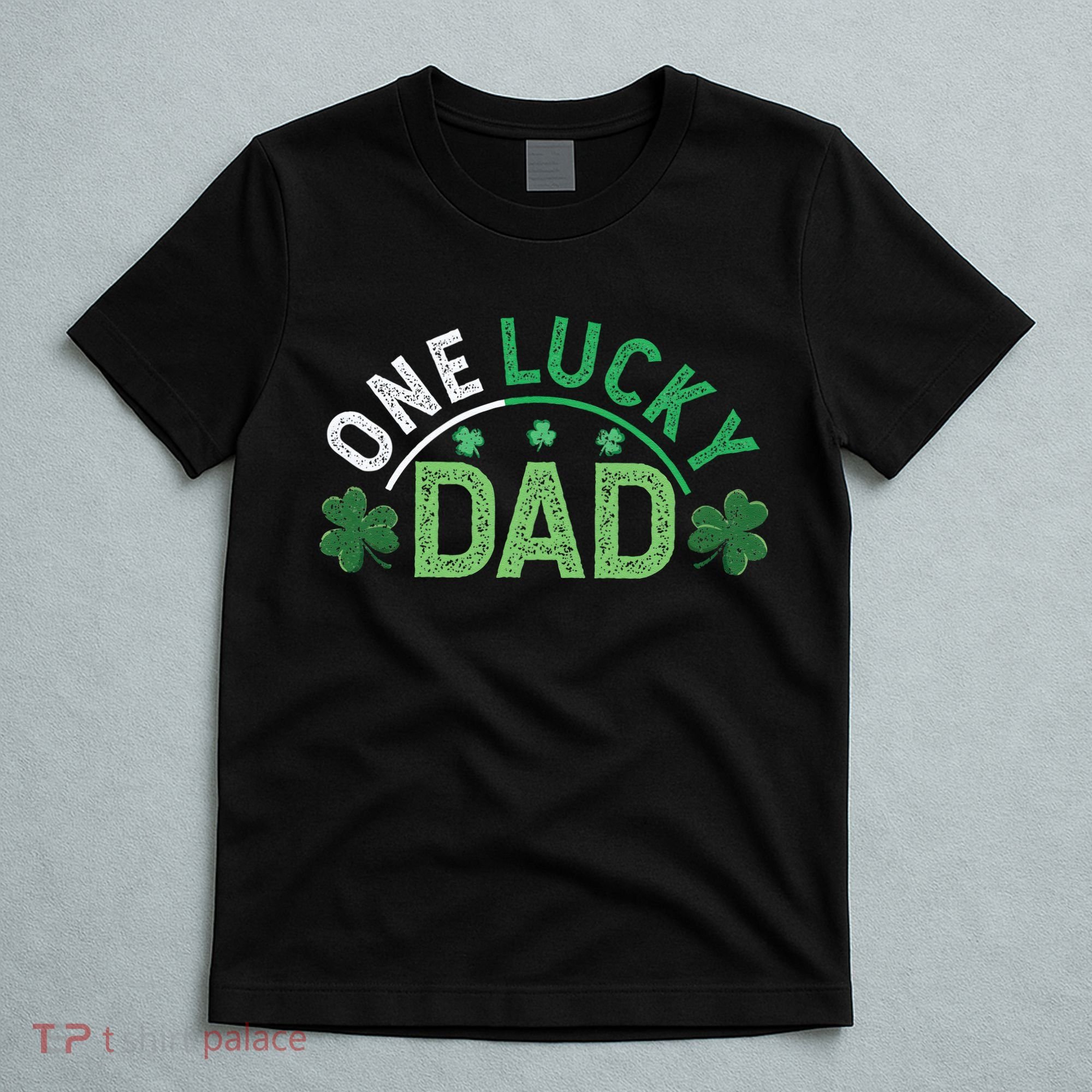 One Lucky Dad Shamrock Papa Irish Saint Patricks Day Daddy T-Shirt