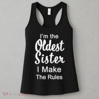 Oldest Sister I Make The Rules Funny Women's Tank Top thumb 3