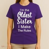 Oldest Sister I Make The Rules Funny T-Shirt thumb 4