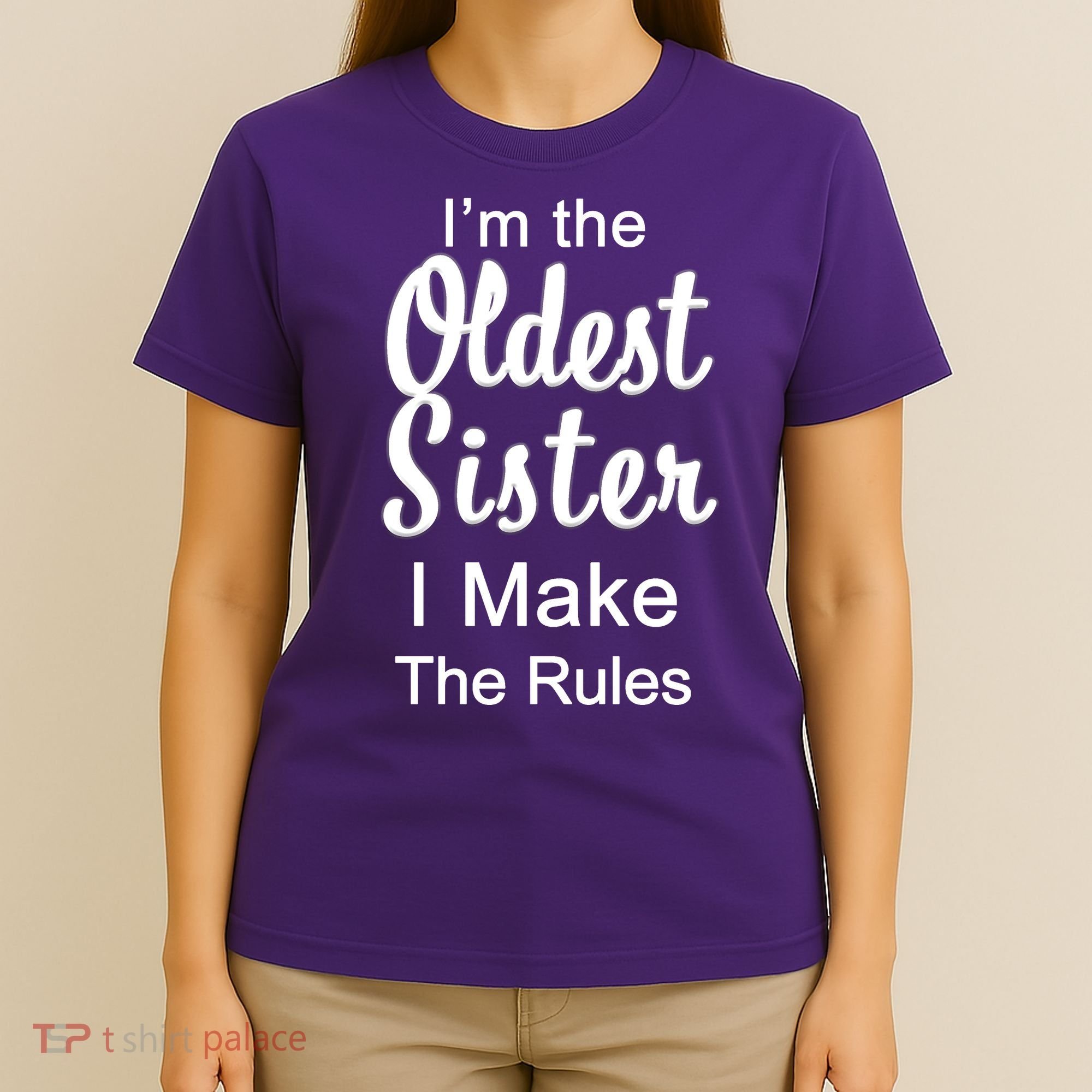 Oldest Sister I Make The Rules Funny T-Shirt