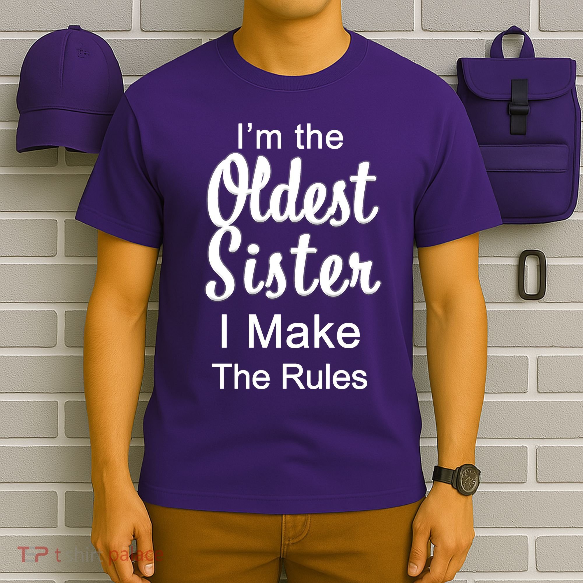 Oldest Sister I Make The Rules Funny T-Shirt