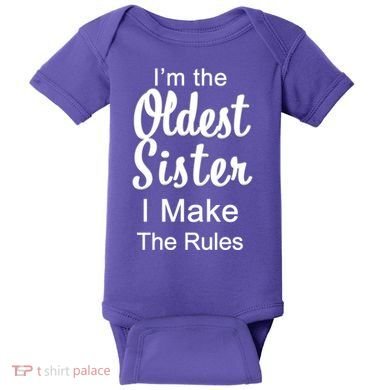 Oldest Sister I Make The Rules Funny Baby Bodysuit