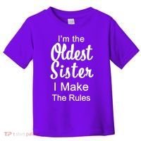 Oldest Sister I Make The Rules Funny Toddler T-Shirt thumb 0