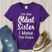 Oldest Sister I Make The Rules Funny Women's T-Shirt thumb 3