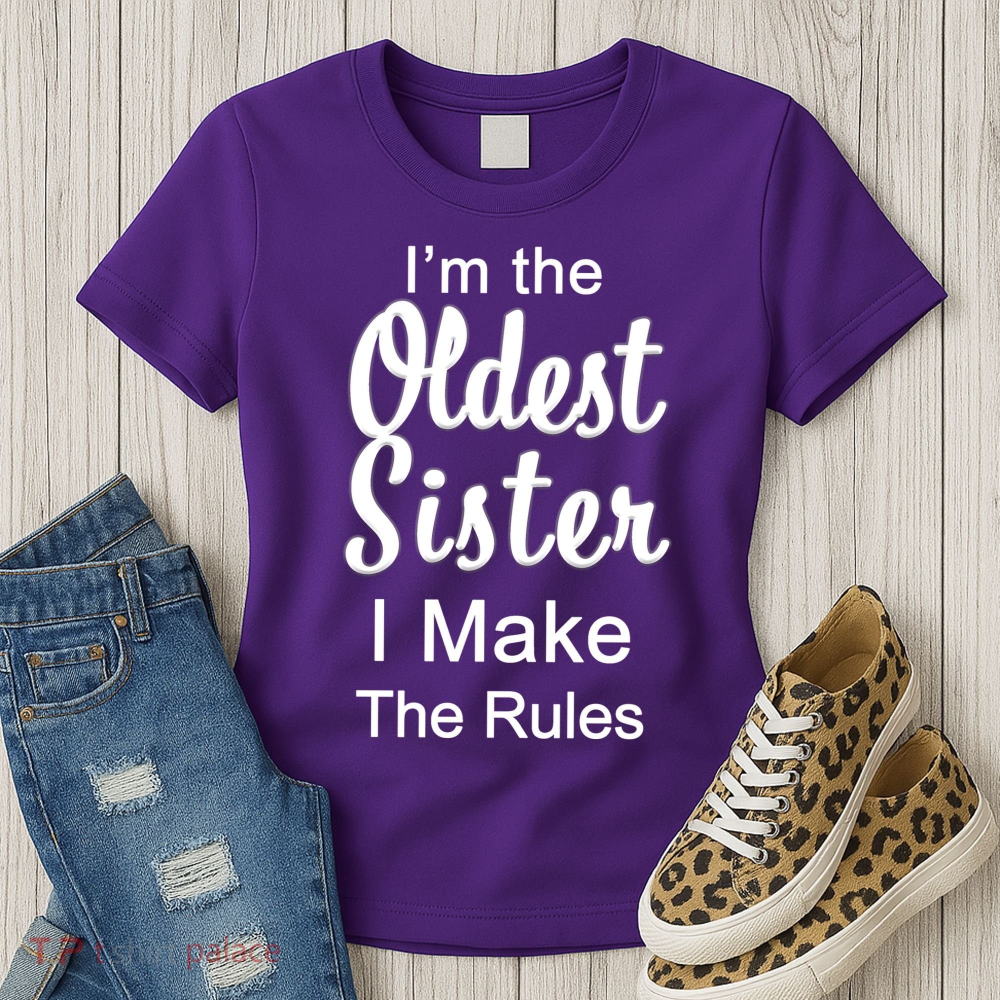 Oldest Sister I Make The Rules Funny Women's T-Shirt