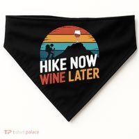 Outdoor Lover Funny Hike Now Wine Later Hiker Mom  USA-Made Doggie Bandana thumb 0