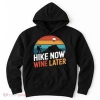 Outdoor Lover Funny Hike Now Wine Later Hiker Mom  Hoodie thumb 0