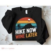 Outdoor Lover Funny Hike Now Wine Later Hiker Mom  Sweatshirt thumb 2