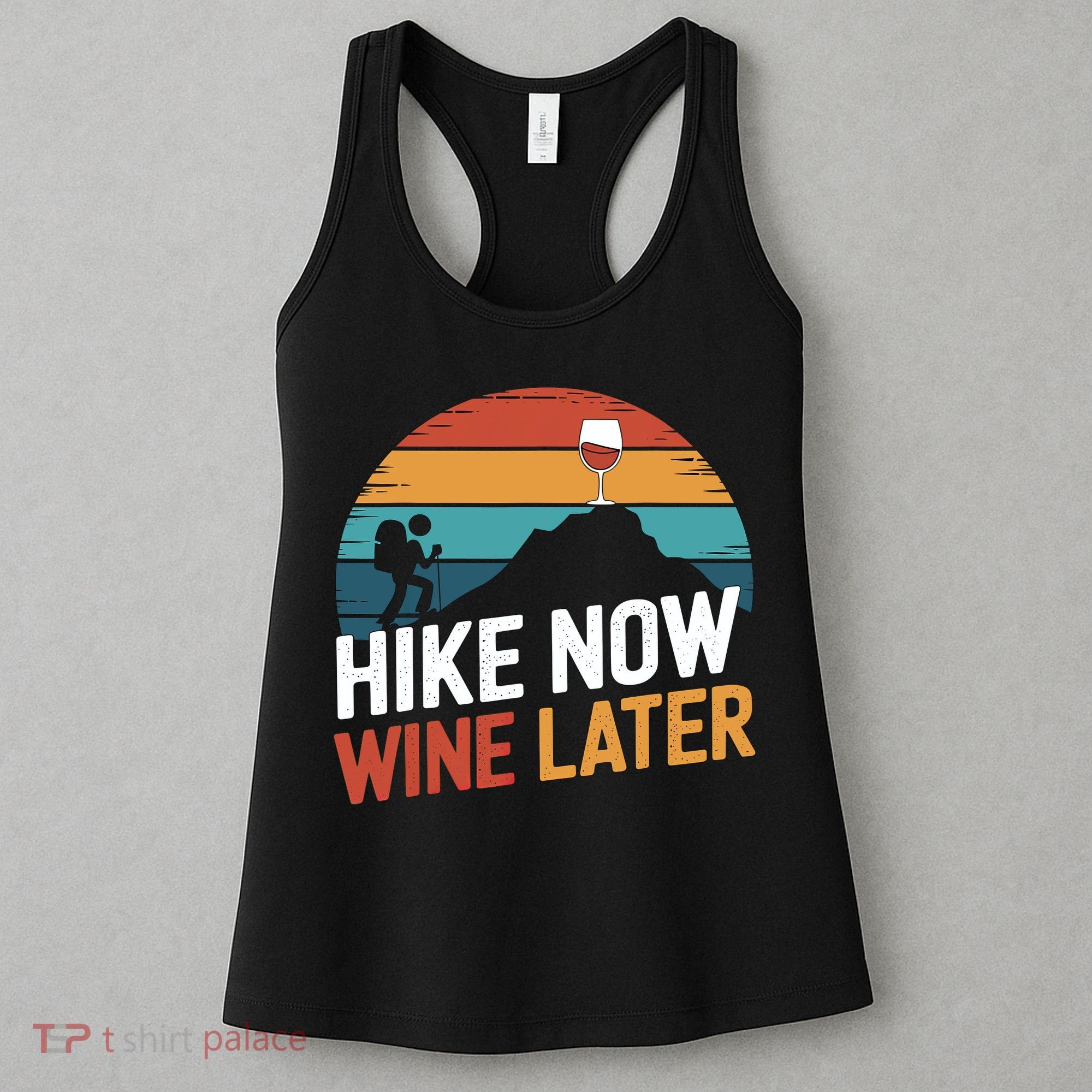 Outdoor Lover Funny Hike Now Wine Later Hiker Mom  Women's Tank Top