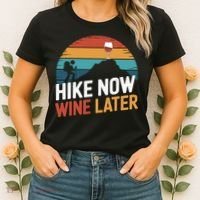 Outdoor Lover Funny Hike Now Wine Later Hiker Mom  Women's T-Shirt thumb 2