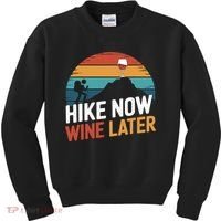Outdoor Lover Funny Hike Now Wine Later Hiker Mom  Kids Sweatshirt thumb 0