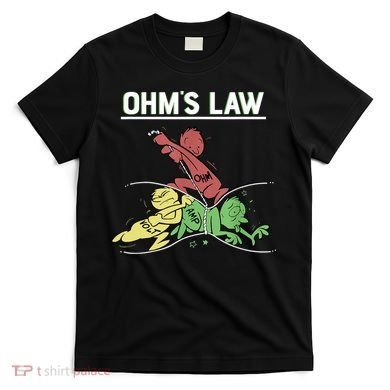 Ohms Law Funny Shirt.Electrical Electronics Engineer Funny T TShirt T-Shirt