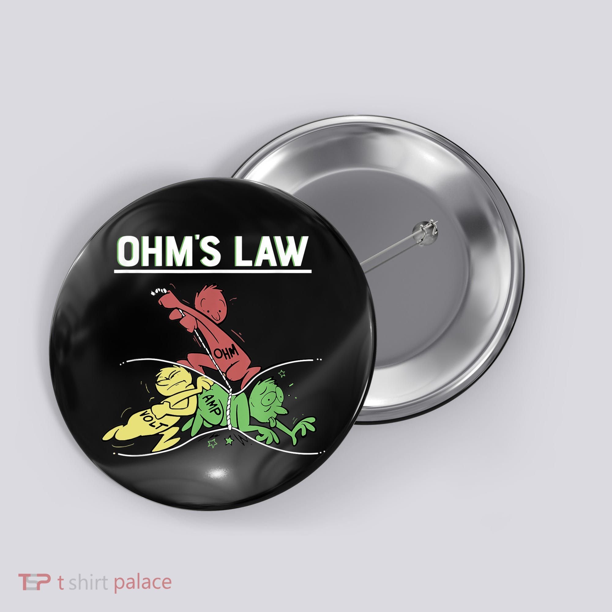 Ohms Law Funny Shirt.Electrical Electronics Engineer Funny T TShirt Button