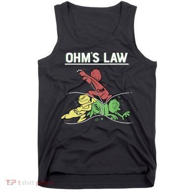 Ohms Law Funny Shirt.Electrical Electronics Engineer Funny T TShirt Tank Top