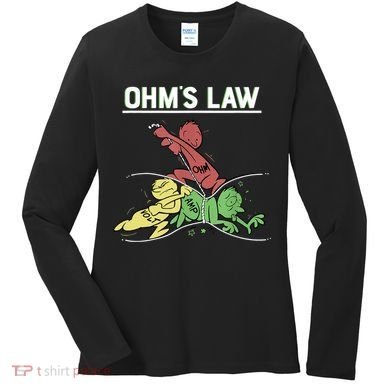 Ohms Law Funny Shirt.Electrical Electronics Engineer Funny T TShirt Women's Long Sleeve Shirt