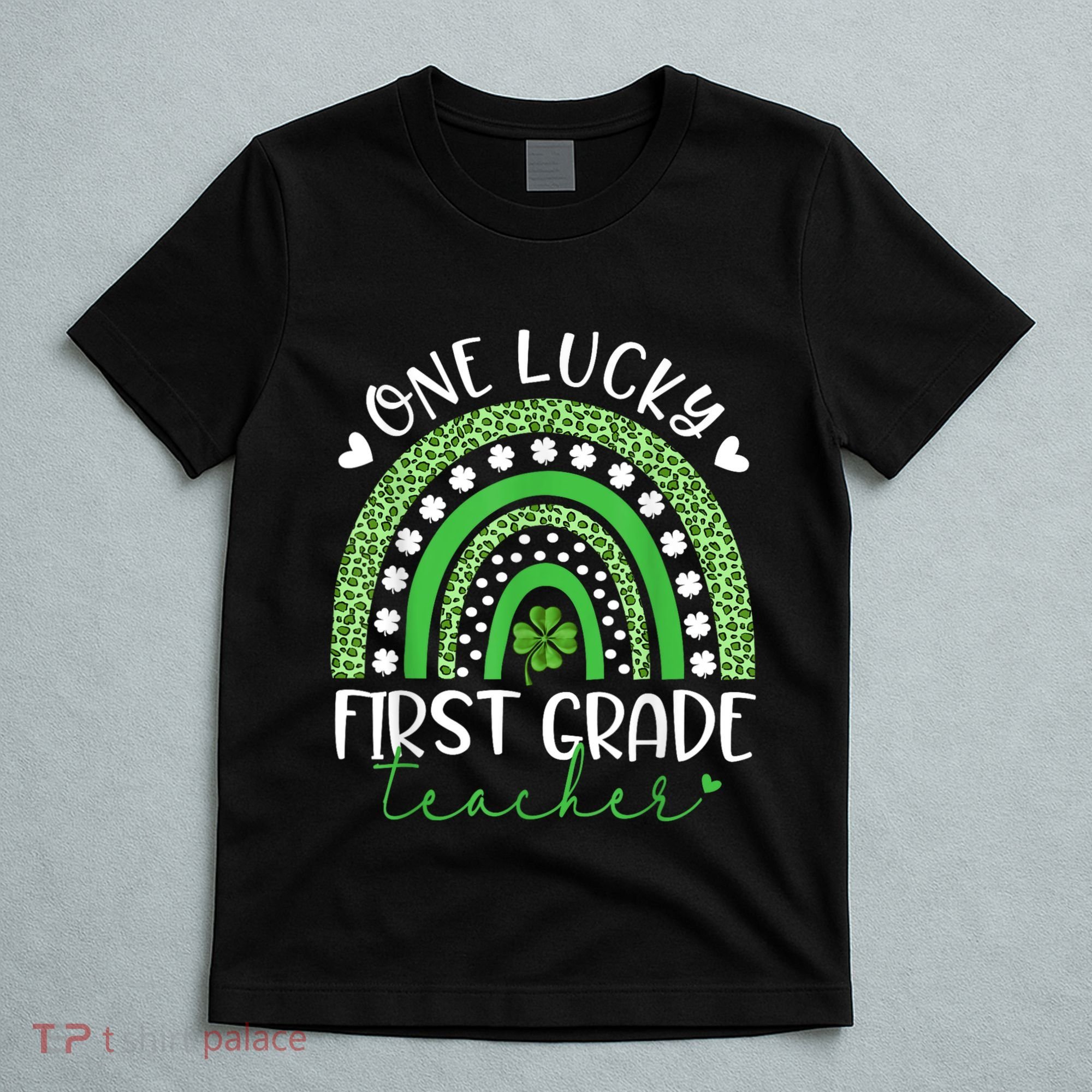 One Lucky First Grade Teacher St Patricks Day Funny Rainbow T-Shirt