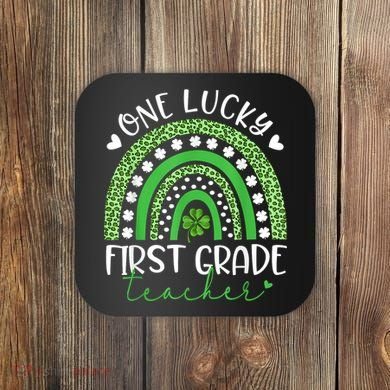One Lucky First Grade Teacher St Patricks Day Funny Rainbow Coaster