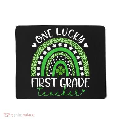 One Lucky First Grade Teacher St Patricks Day Funny Rainbow Mousepad