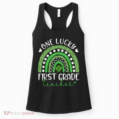 One Lucky First Grade Teacher St Patricks Day Funny Rainbow Women's Tank Top