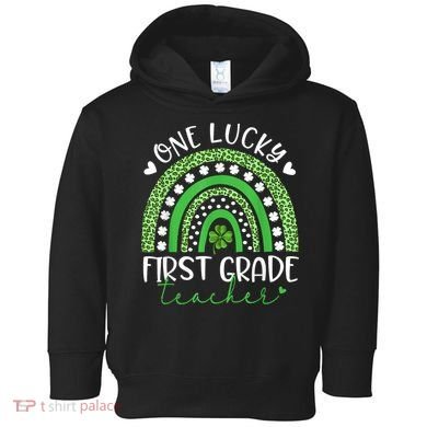 One Lucky First Grade Teacher St Patricks Day Funny Rainbow Toddler Hoodie