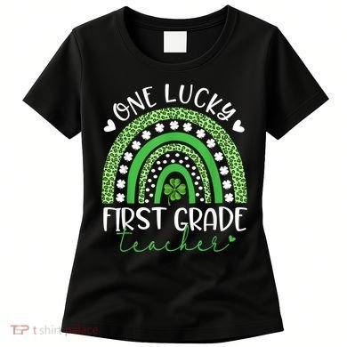 One Lucky First Grade Teacher St Patricks Day Funny Rainbow Women's T-Shirt