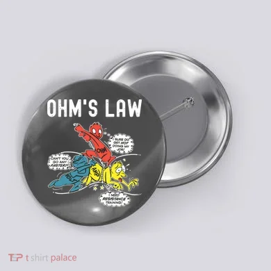 Ohms Law Funny Electricity Explained Electrical Engineer Button