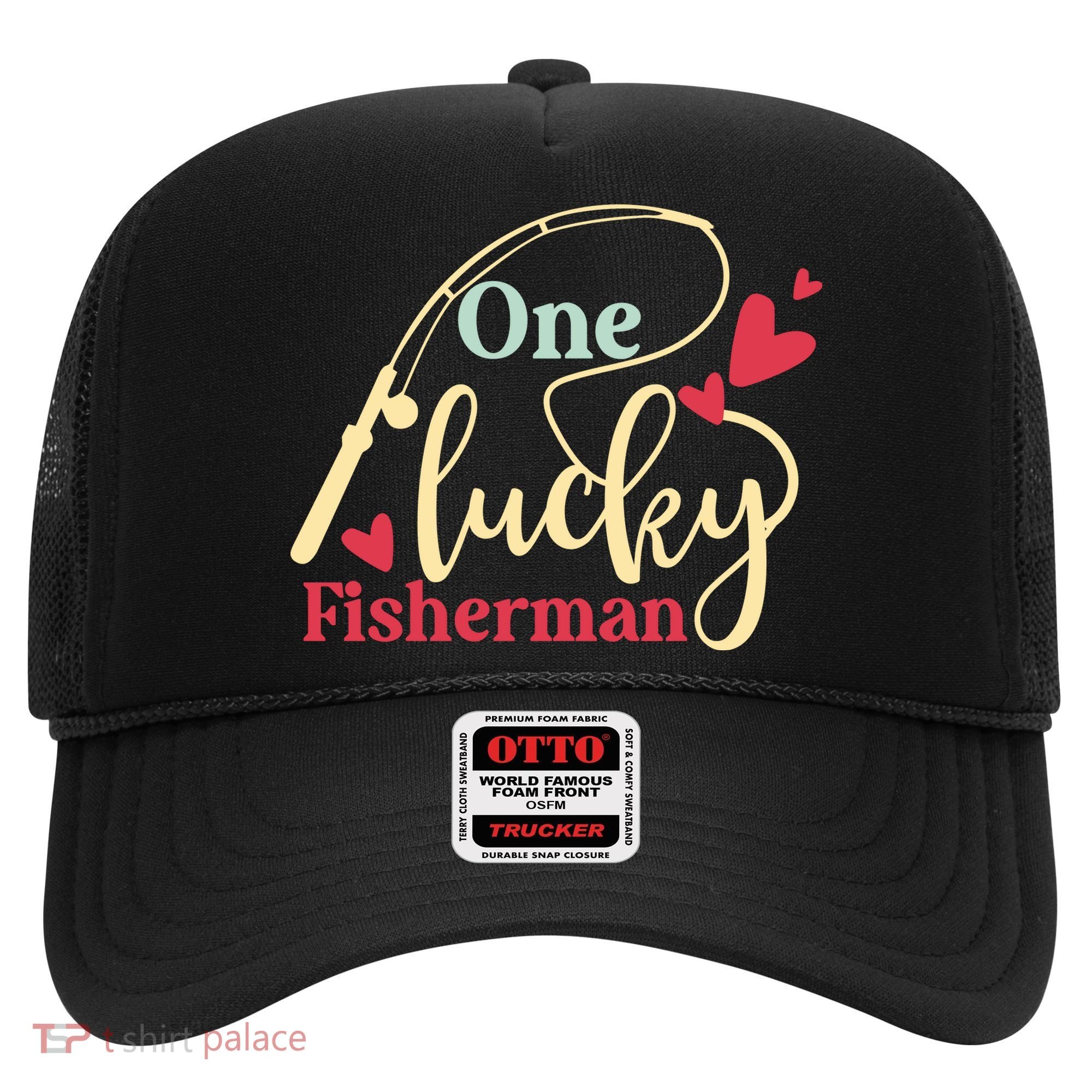 One Lucky Fisherman Matching Couples Hat