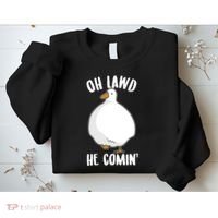 Oh Lawd He Comin Thicc Goose Meme Sweatshirt thumb 2