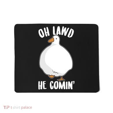 Oh Lawd He Comin Thicc Goose Meme Mousepad