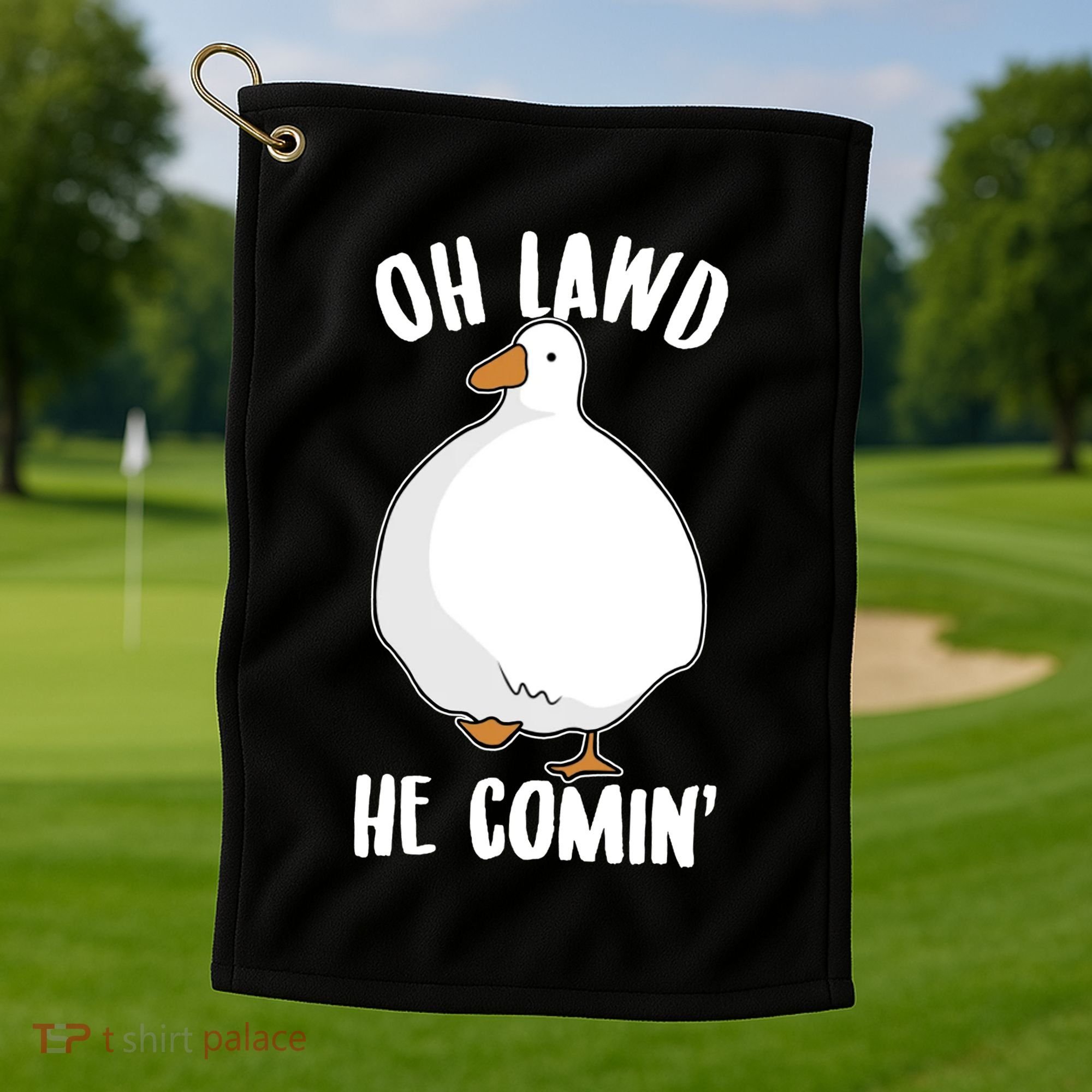 Oh Lawd He Comin Thicc Goose Meme Golf Towel