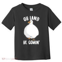 Oh Lawd He Comin Thicc Goose Meme Toddler T-Shirt thumb 0