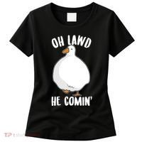 Oh Lawd He Comin Thicc Goose Meme Women's T-Shirt thumb 0