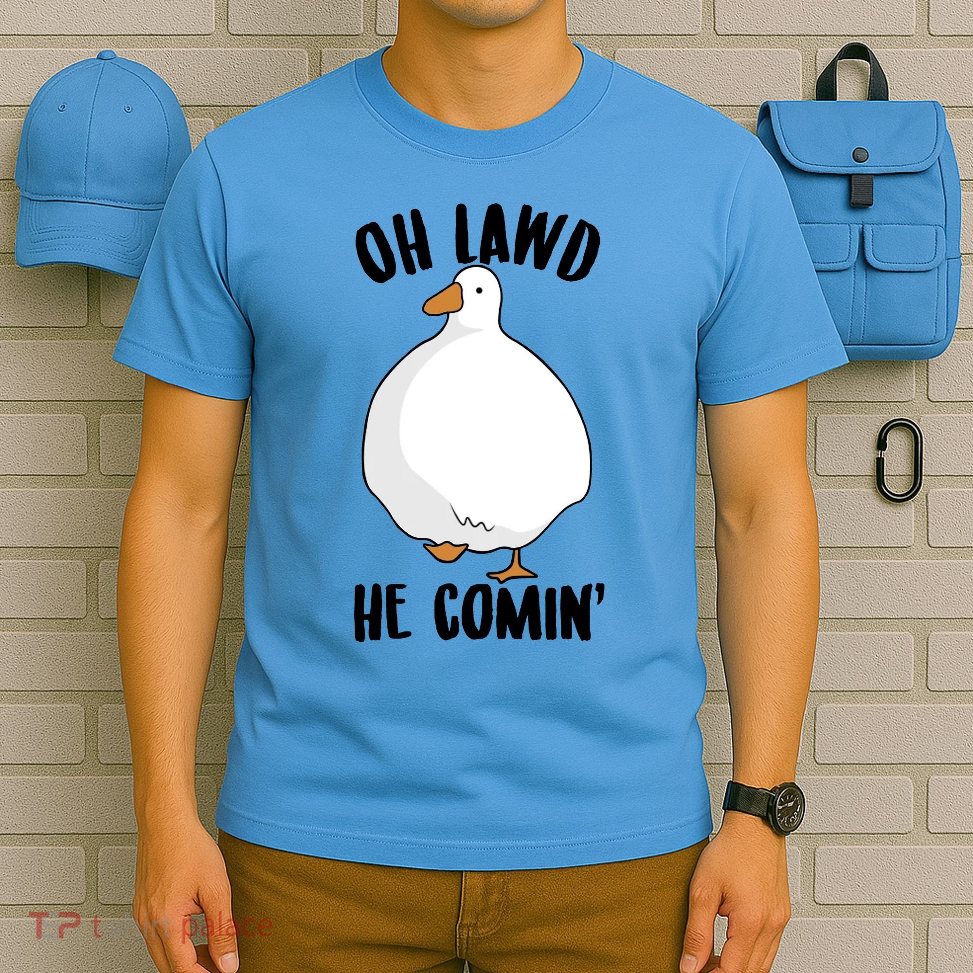 Oh Lawd He Comin Thicc Goose Meme T-Shirt