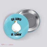 Oh Lawd He Comin Thicc Goose Meme Button thumb 0