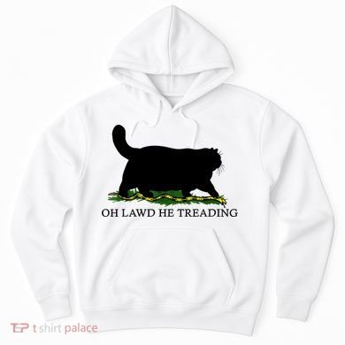 Oh Lawd He Treading Black Cat Hoodie