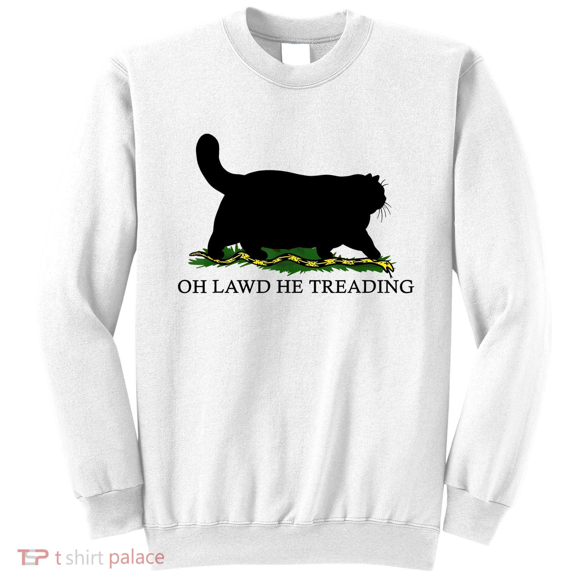 Oh Lawd He Treading Black Cat Sweatshirt