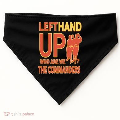 Official Left Hand Up Who Are We The Commanders USA-Made Doggie Bandana