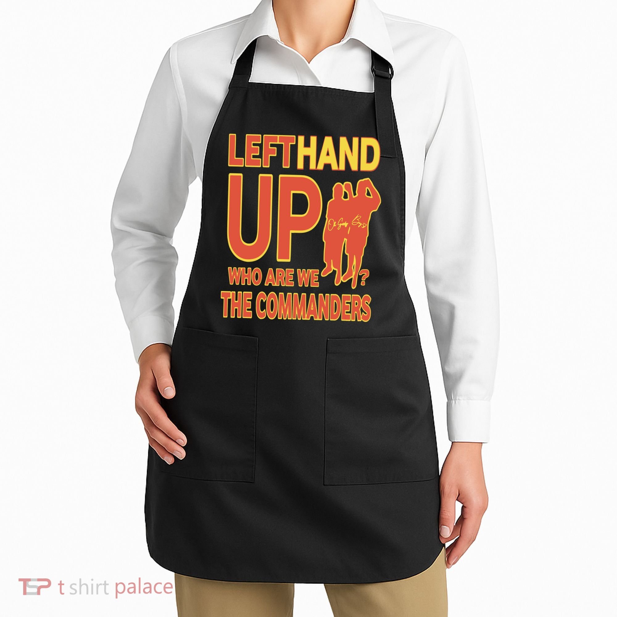 Official Left Hand Up Who Are We The Commanders Apron