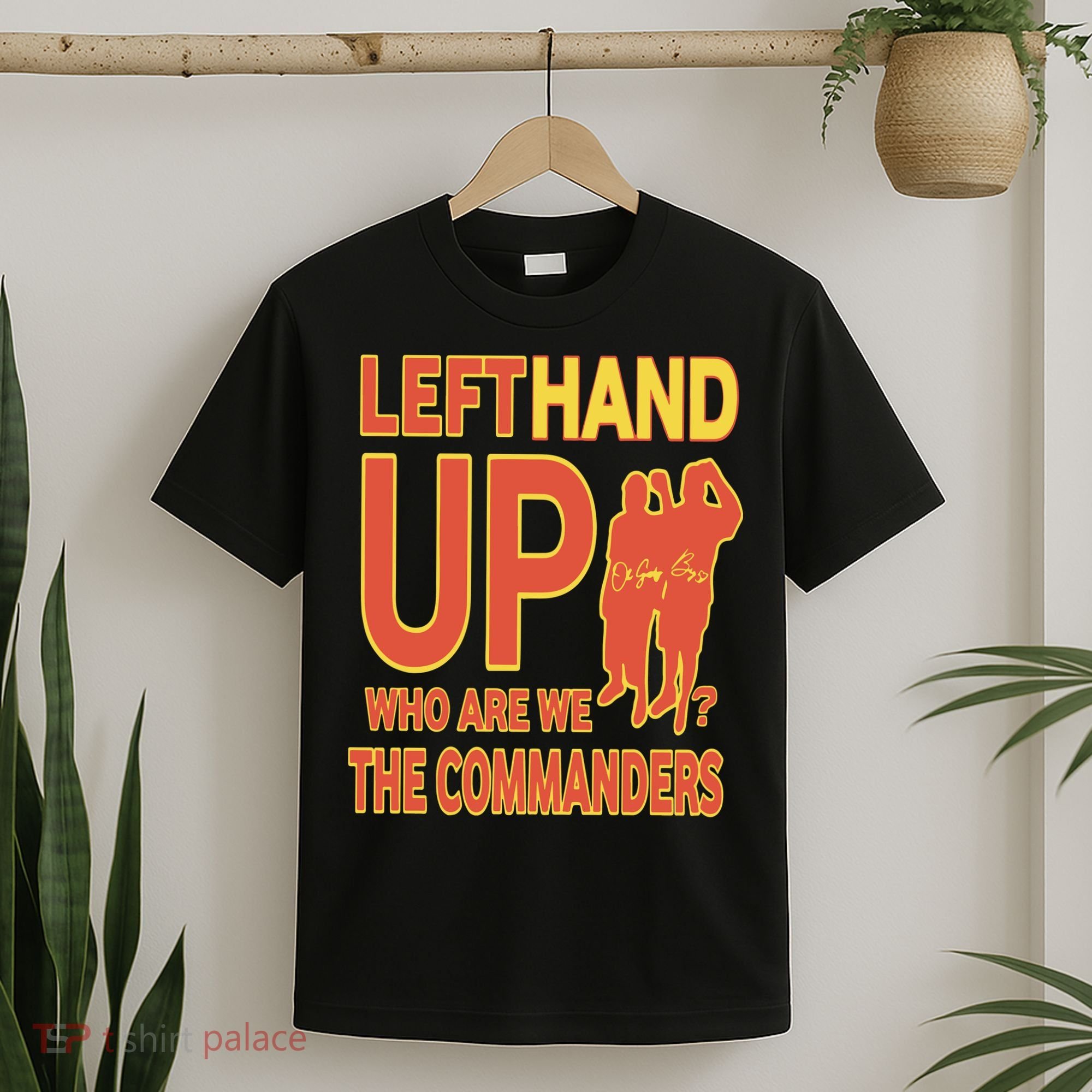 Official Left Hand Up Who Are We The Commanders T-Shirt