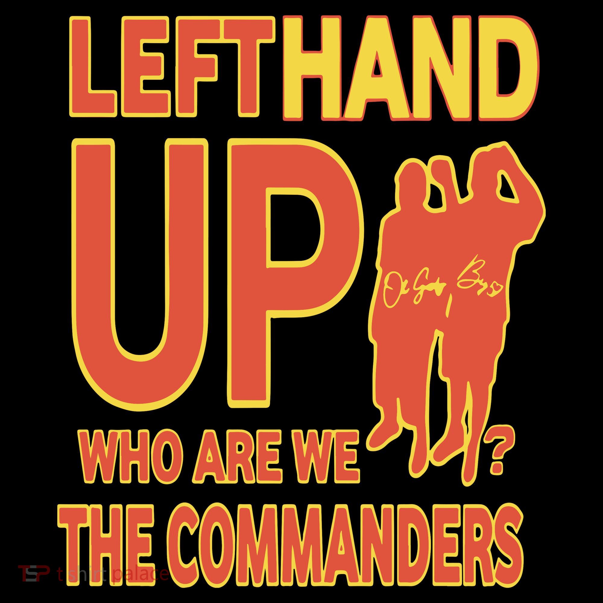 Official Left Hand Up Who Are We The Commanders Coaster
