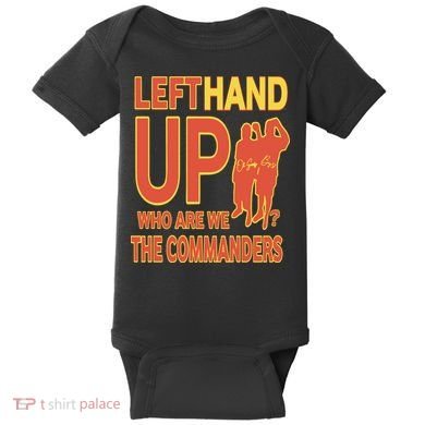 Official Left Hand Up Who Are We The Commanders Baby Bodysuit