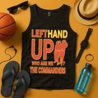 Official Left Hand Up Who Are We The Commanders Tank Top thumb 4