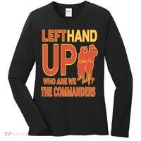 Official Left Hand Up Who Are We The Commanders Women's Long Sleeve Shirt thumb 0