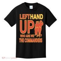 Official Left Hand Up Who Are We The Commanders Kids T-Shirt thumb 0