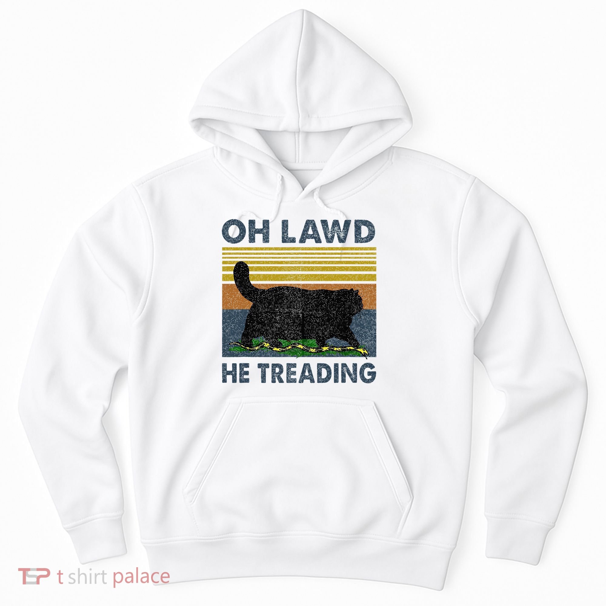 Oh Lawd He Treading Hoodie
