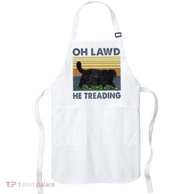 Oh Lawd He Treading Apron