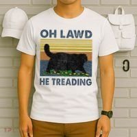 Oh Lawd He Treading T-Shirt thumb 6