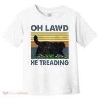 Oh Lawd He Treading Toddler T-Shirt thumb 0